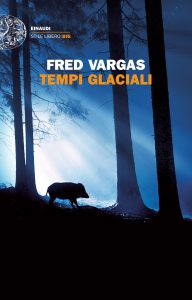 Libri per le ferie: Tempi Glaciali, Fred Vargas