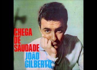 Chega De Saudade, Joao Gilberto