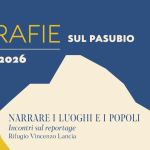 Geografie sul Pasubio 2026: quattro giorni tra reportage, libri e cammini in montagna Geografie Pasubio